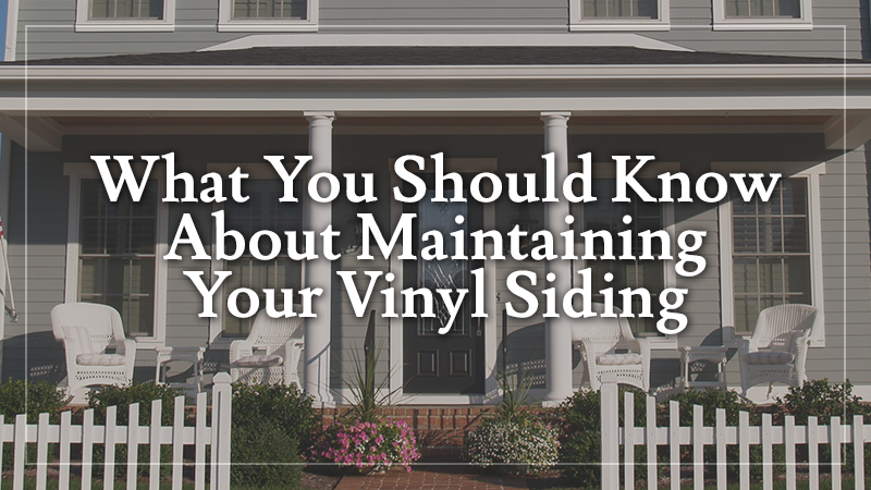 Maintaining Your Vinyl Siding